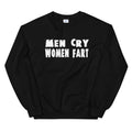 Men Cry Women Fart - Slickpizza