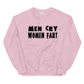 Men Cry Women Fart Too - Slickpizza