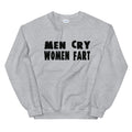 Men Cry Women Fart Too - Slickpizza